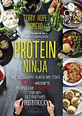 E-Book (epub) Protein Ninja von Terry Hope Romero