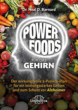 E-Book (epub) Powerfoods für das Gehirn von Neal Barnard