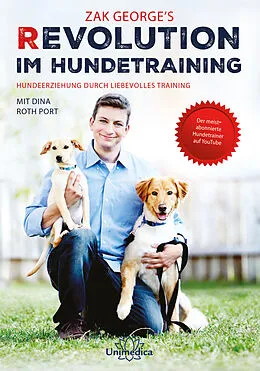 E-Book (epub) Revolution im Hundetraining von Zak George