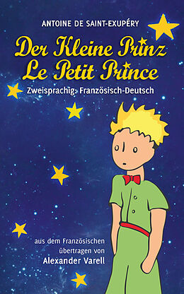 Kartonierter Einband Der kleine Prinz / Le Petit Prince. Zweisprachig: Französisch-Deutsch von Antoine de Saint-Exupéry