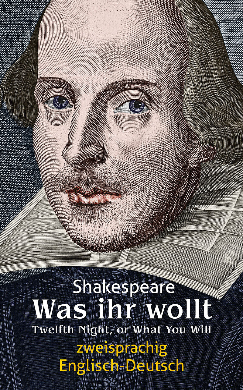 Was ihr wollt. Shakespeare. Zweisprachig EnglischDeutsch / Twelfth