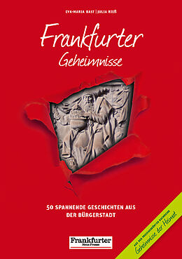 Kartonierter Einband Frankfurter Geheimnisse von Eva-Maria Bast, Julia Rieß