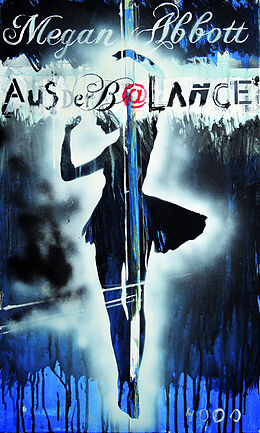 Kartonierter Einband Aus der Balance von Megan Abbott