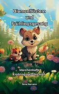 E-Book (epub) Blumenflüstern und Frühlingsgesang von Nina Narrator