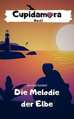 E-Book (epub) Cupidamora Band 1 von Levina Lamur