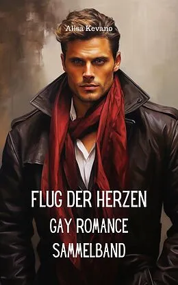 E-Book (epub) Flug der Herzen von Alisa Kevano