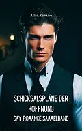 E-Book (epub) Schicksalspläne der Hoffnung von Alisa Kevano