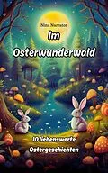 E-Book (epub) Im Osterwunderwald von Nina Narrator