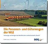 Kartonierter Einband Die Personen- und Güterwagen der WLE von Günter Krause, Friedrich Risse
