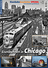Kartonierter Einband (Kt) EisenbahnGeschichte Spezial Chicago von