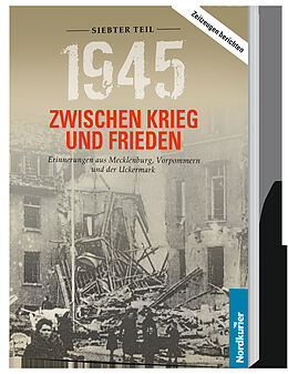 Kartonierter Einband 1945. Zwischen Krieg und Frieden - Siebter Teil von Dr. Frank Wilhelm