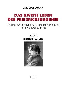 Fester Einband Die Akte »Bruno Wille« von Erik Gloßmann