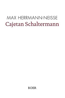 Fester Einband Cajetan Schaltermann von Max Herrmann-Neisse