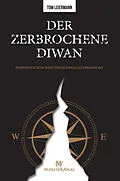 E-Book (epub) Der zerbrochene Diwan von Tom Leiermann
