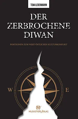 E-Book (epub) Der zerbrochene Diwan von Tom Leiermann