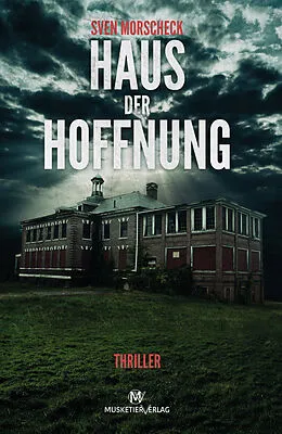 E-Book (epub) Haus der Hoffnung von Sven Morscheck