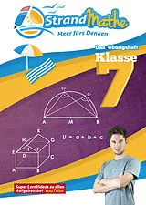 Geheftet StrandMathe Übungsheft Mathe Klasse 7  mit kostenlosen Lernvideos inkl. Lösungswegen und Rechenschritten zu jeder Aufgabe von Christian Hotop, Conrad Zimmermann