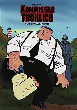 E-Book (epub) Kommissar Fröhlich: Wenn Kowalski kommt von Stephan Hagenow