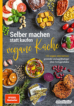 E-Book (epub) Selber machen statt kaufen  vegane Küche von 