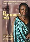 E-Book (epub) Ein zerbrochenes Leben von Judence Kayitesi