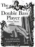 E-Book (epub) The Double Bass Player von Adrian Thome