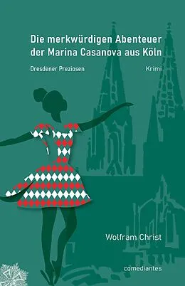 E-Book (pdf) Die merkwürdigen Abenteuer der Marina Casanova aus Köln von Wolfram Christ