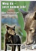 E-Book (epub) Weg da - jetzt komm ich! von Christine Goeb-Kümmel