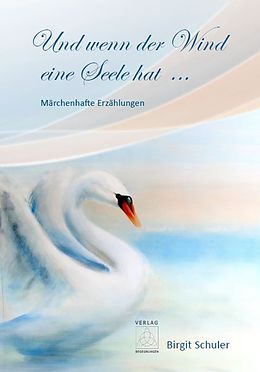 E-Book (epub) Und wenn der Wind eine Seele hat ... von Birgit Schuler