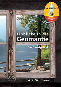 Kartonierter Einband Einblicke in die Geomantie - Das Einsteigerbuch von Axel Sallmann