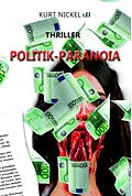 E-Book (epub) Die Politik-Paranoia von Kurt Nickel