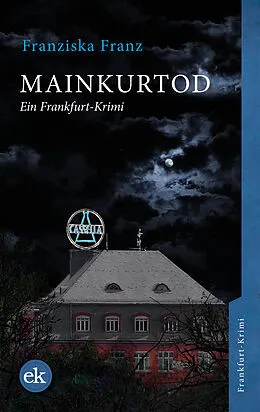 E-Book (epub) Mainkurtod von Franziska Franz