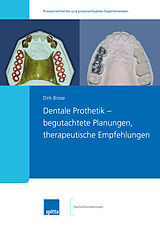 E-Book (pdf) Dentale Prothetik  begutachtete Planungen, therapeutische Empfehlungen von Dirk Brose