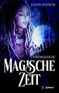 E-Book (epub) Magische Zeit von Uschi Zietsch