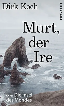E-Book (epub) Murt, der Ire von Dirk Koch
