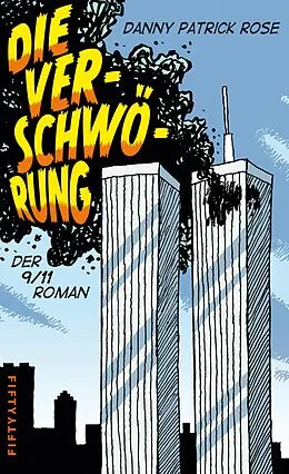 E-Book (epub) Die Verschwörung von Danny Patrick Rose