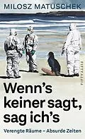 E-Book (epub) Wenn's keiner sagt, sag ich's von Milosz Matuschek