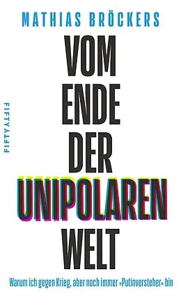 E-Book (epub) Vom Ende der unipolaren Welt von Mathias Bröckers