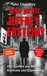 Kartonierter Einband Wem diente Jeffrey Epstein? von Tahir Chaudhry