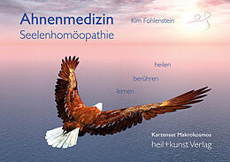 Fester Einband Ahnenmedizin und Seelenhomöopathie - Kartenset Makrokosmos von Kim Fohlenstein