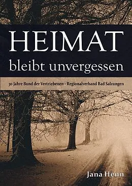 E-Book (epub) Heimat bleibt unvergessen von Jana Henn, Jana Henn
