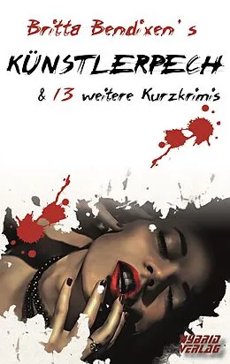 E-Book (epub) Künstlerpech von Britta Bendixen, Klaus-Peter Walter, Christina Stöger