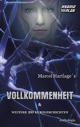 Kartonierter Einband Vollkommenheit von Marcel Hartlage, Annette Böhler, Franziska Klein