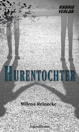 E-Book (epub) Hurentochter von Milena Reinecke