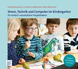 E-Book (pdf) Strom, Technik und Computer im Kindergarten von Christian Engelbrecht, Heiko Mattschull, Antje Bostelmann