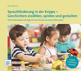 E-Book (pdf) Sprachförderung in der Krippe - Geschichten erzählen, spielen und gestalten von Nina Böhme
