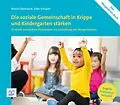 E-Book (pdf) Die soziale Gemeinschaft in Krippe und Kindergarten stärken von Maria Odemarck, Silke Schaper