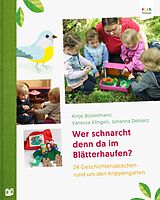 E-Book (pdf) Wer schnarcht denn da im Blätterhaufen? von Antje Bostelmann, Vanessa Klingen, Johanna Debletz