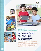 E-Book (pdf) Aktionstabletts für Fünf- bis Sechsjährige von Antje Bostelmann, Vanessa Klingen, Johanna Debletz