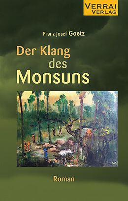 Kartonierter Einband Der Klang des Monsuns von Franz Josef Goetz
