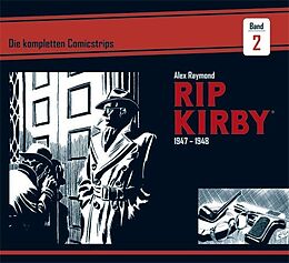 Fester Einband Rip Kirby: Die kompletten Comicstrips / Band 2 1947 - 1948 von Alex Raymond, Ward Greene